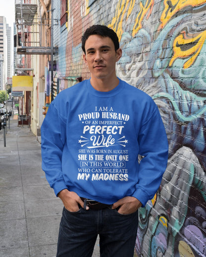 I AM A PROUD MAN OF AN IMPERFECT PERFECT WOMAN - BORN IN AUGUST- Vivian08 (SKU05-76-08)
