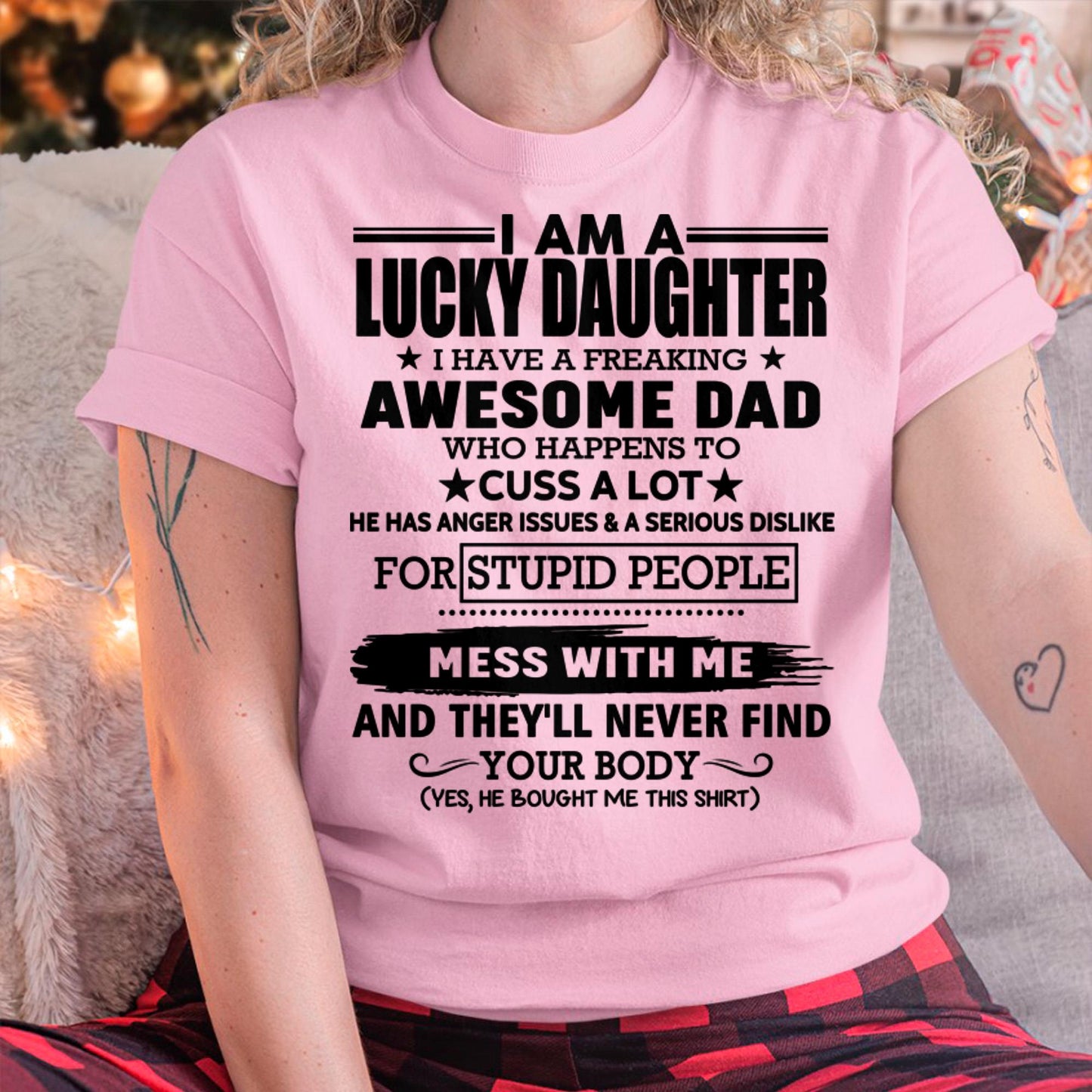 I'M A LUCKY DAUGHTER I HAVE A FREAKING AWESOME DAD - FROM MAN  (SKU-T1406DD-00)