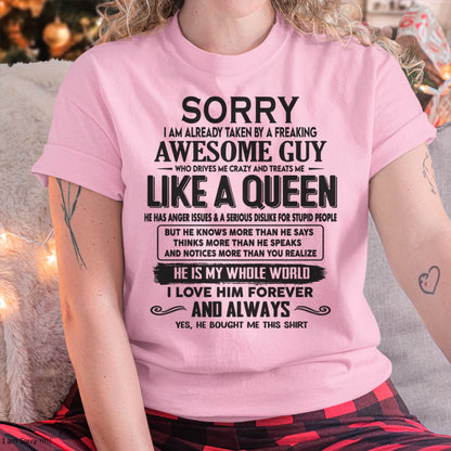 Sorry I am already taken by a freaking awesome guy - Gift for Wife From Husband - TOP00 (SKU08-25-00)