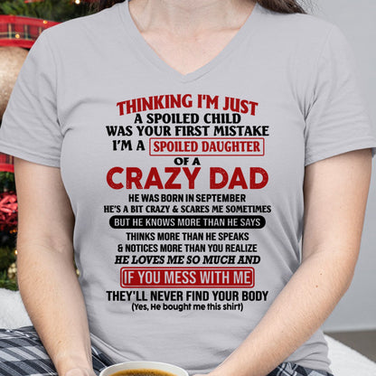 Spoiled Daughter of a Crazy September Dad Shirt – Birthday Gift From Dad / Man - top09 (SKU-TDD-SPOILED-09)